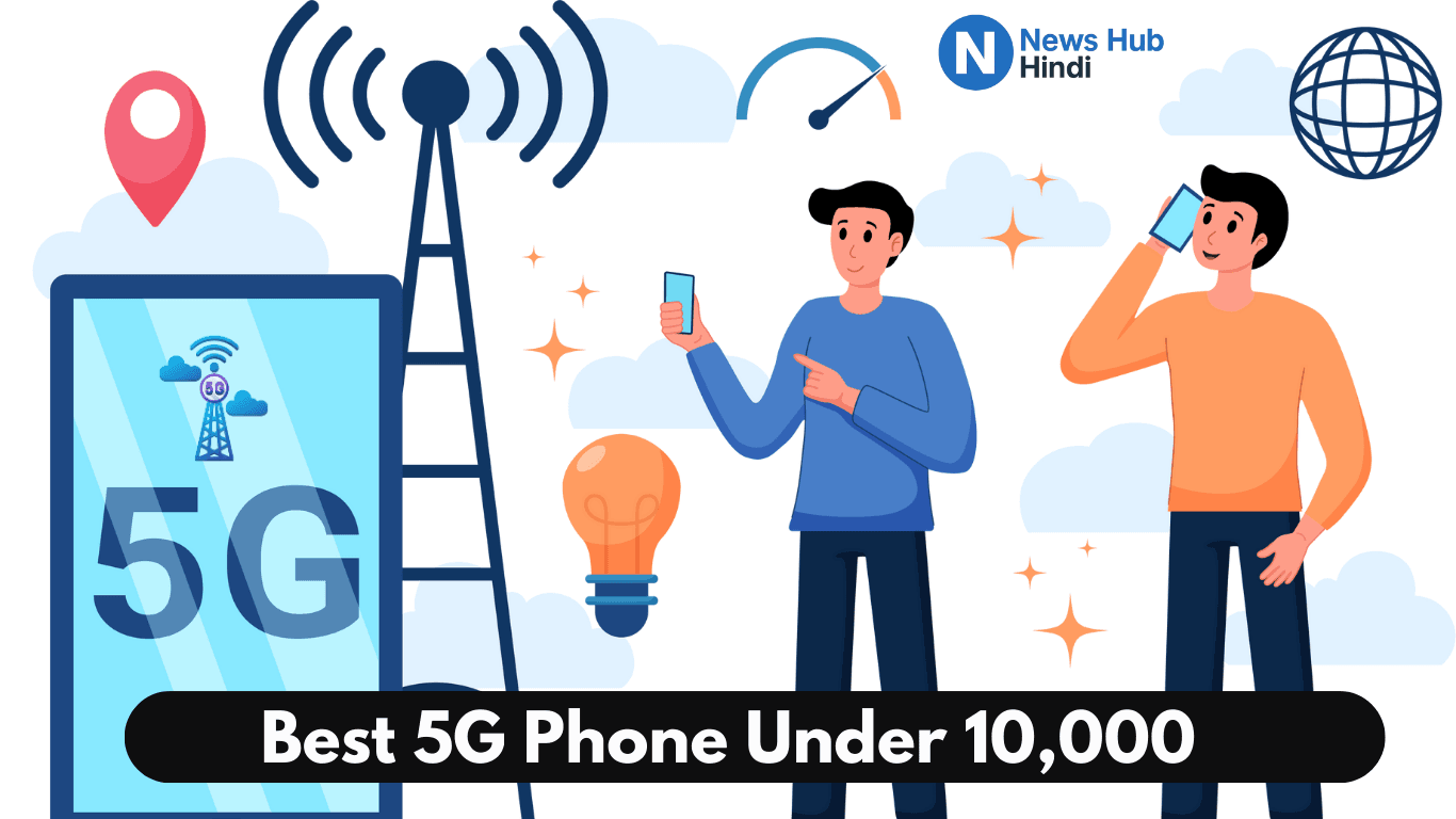Best 5G Phone Under 10000 in India