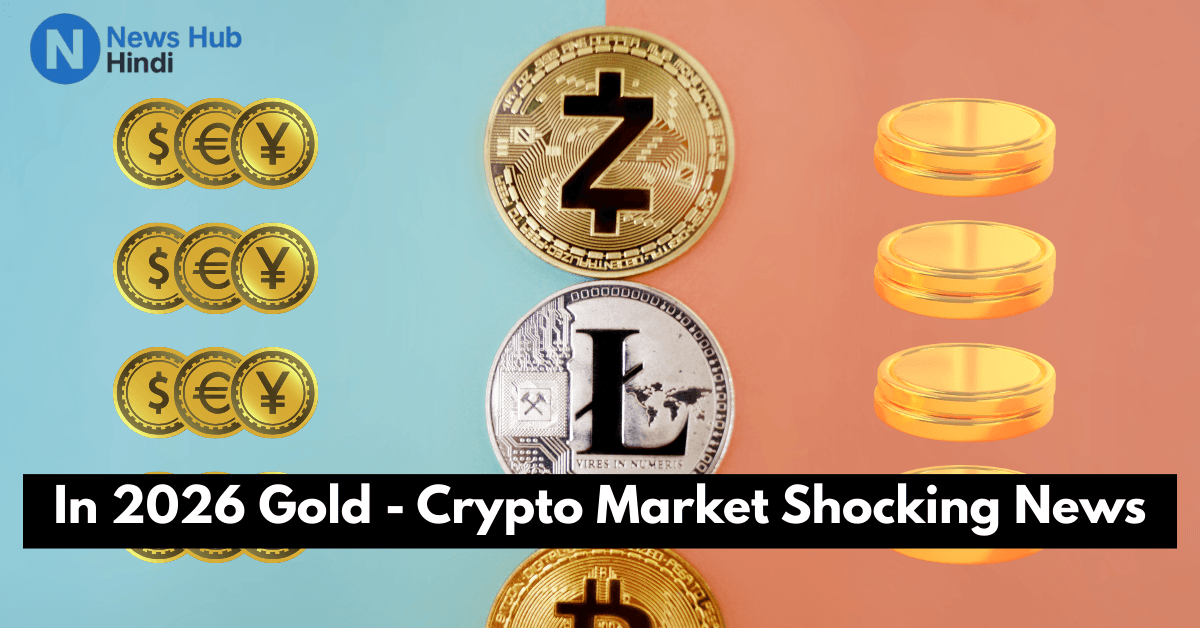 In 2026 Gold And Crypto